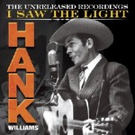 Holiday Gift Guide 2015: Hank Williams I saw the light